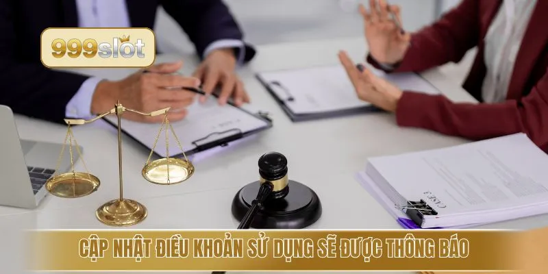 Cập nhật điều khoản sử dụng sẽ được thông báo