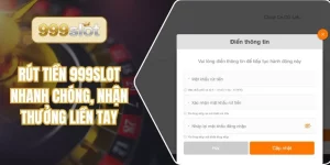 Rút Tiền 999Slot Nhanh Chóng, Nhận Thưởng Liền Tay